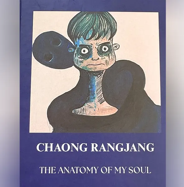 Chaong Rangjang’s ‘The Anatomy of My Soul’